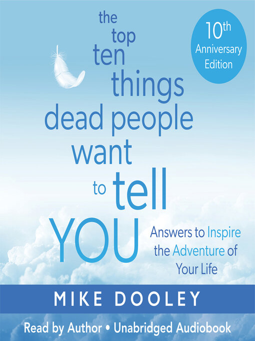 Cover image for The Top Ten Things Dead People Want to Tell YOU